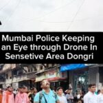 Mumbai Police Keeping An Eye through Drone In Sensetive Area Dongri