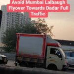 Traffic Alert Mumbai Lalbaugh Flyover Towards Dadar Full Traffic jam Avoid Roaf