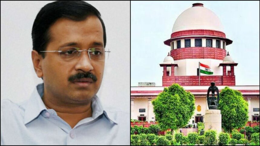 Supreme Court Arvind Kejriwal