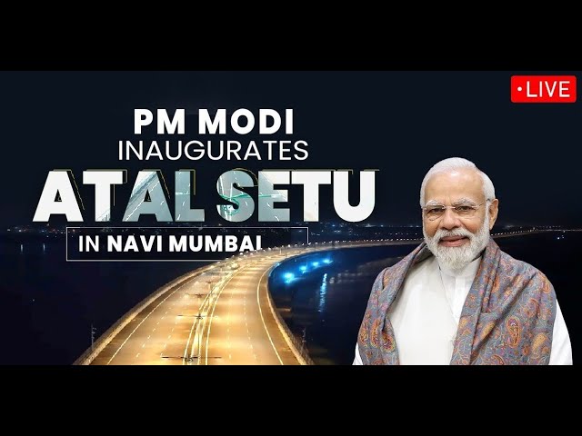 LIVE: PM Modi inaugurates Atal Setu in Navi Mumbai