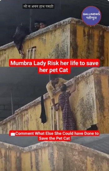 Mumbra Women Risk Her Life To Save Pet Cat