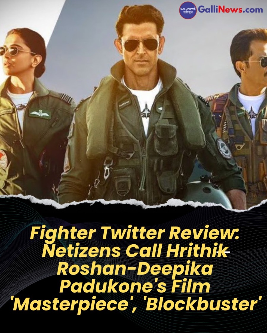 Fighter Twitter Review: Netizens Call Hrithik Roshan-Deepika Padukone’s Film ‘Masterpiece’, ‘Blockbuster’