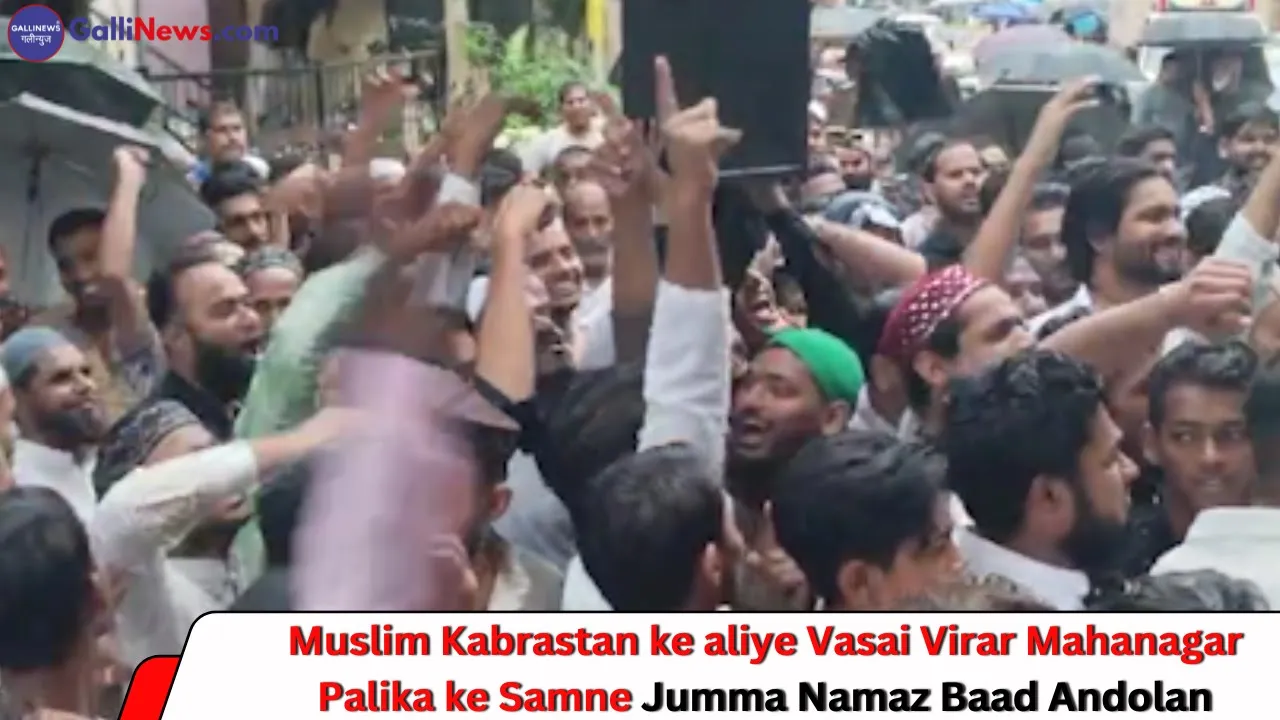 Muslim Kabrastan ke aliye Vasai Virar Mahanagar Palika ke Samne Jumma Namaz Baad Andolan