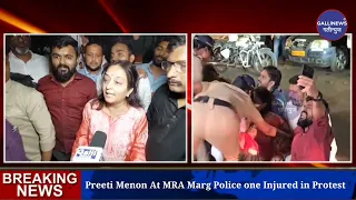 Preeti Menon At MRA Marg Police one Injured in Protest