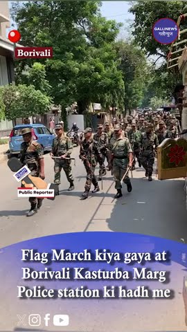 Flag March Kiya Gaya At Borivali Kasturba Marg Police Station Ki Hadh Me