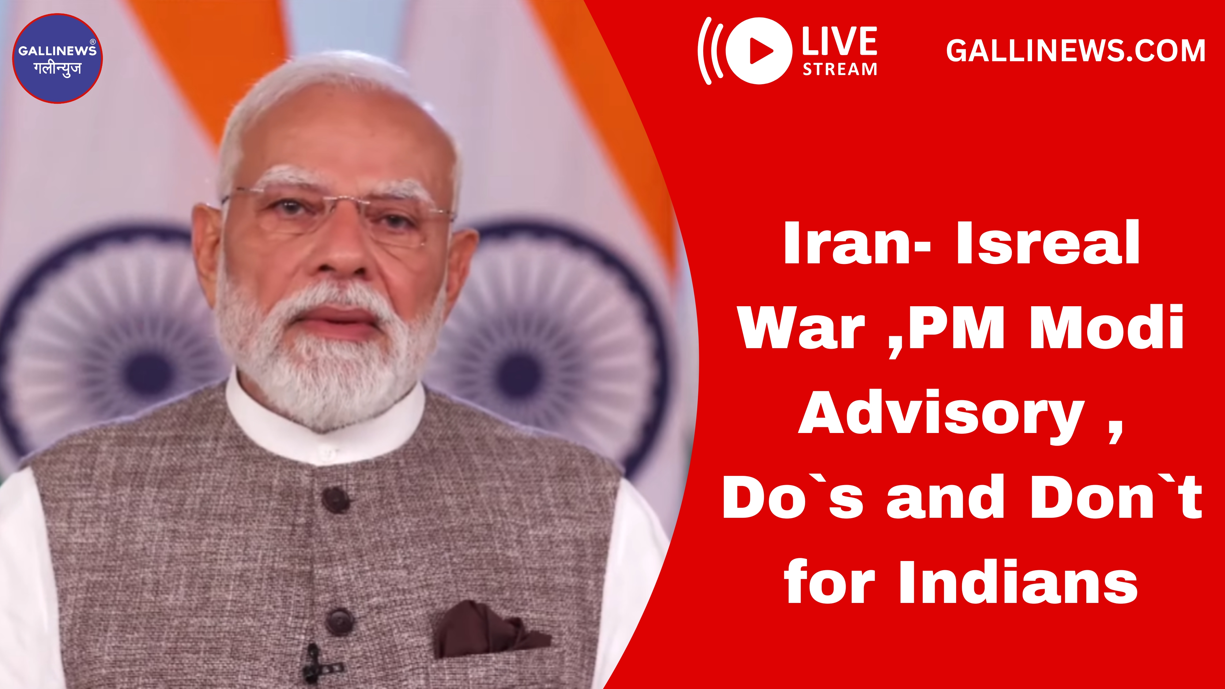 Iran- Isreal War ,PM Modi Advisory , Do`s and Don`t for Indians