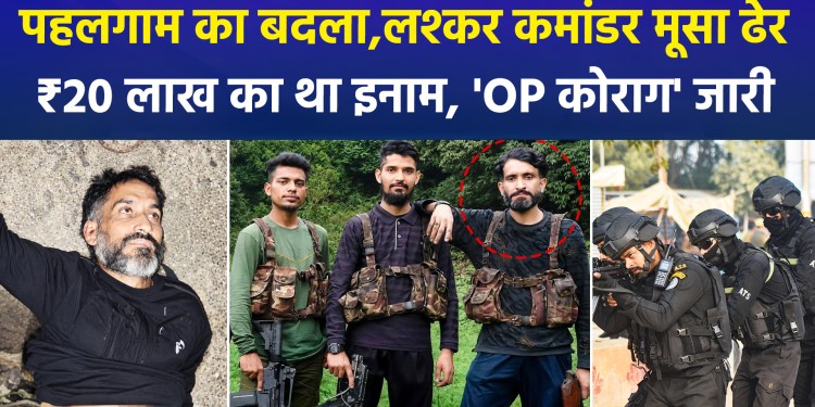 Major blow to terror in Kashmir: Lashkar commander Hashim Musa killed; search underway for three more terrorists.