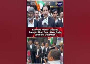 Lawyers Protest Outside Bombay High Court Over Delhi Lawyers’ Detention